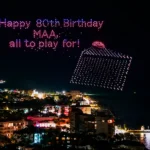 happy 80th birthday drone show